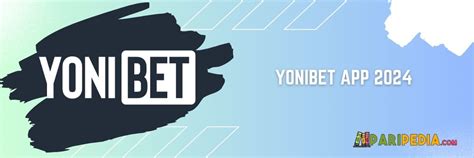 yonibet application|Yonibet .